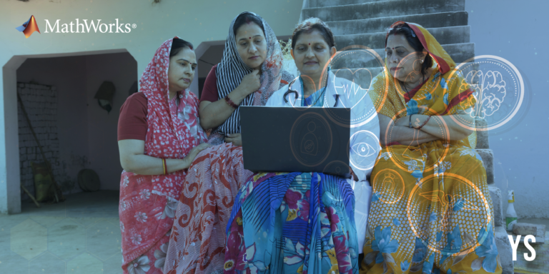 MathWorks is an ally in accessibility, enabling healthcare startups to build solutions for rural India