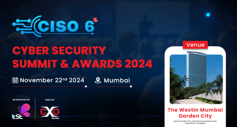 CISO6 Cyber Security Summit & Award | Mumbai | November 22